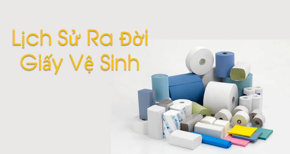 lich su ra doi cua giay ve sinh 1